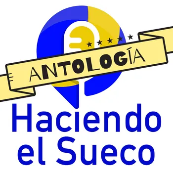 Haciendo el Sueco: Antología