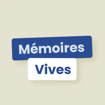 Mémoires Vives | Le podcast