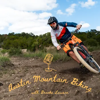 Austin Mountain Biking Podcast