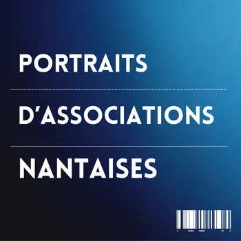 Portaits d'associations nantaises