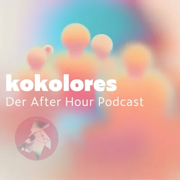 kokolores / after hour podcast