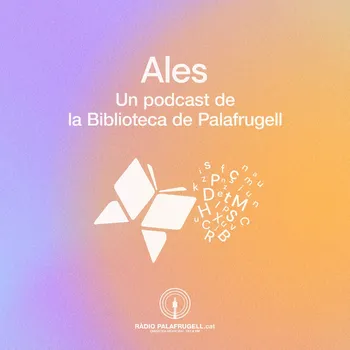 Ales, el pòdcast de la Biblioteca de Palafrugell