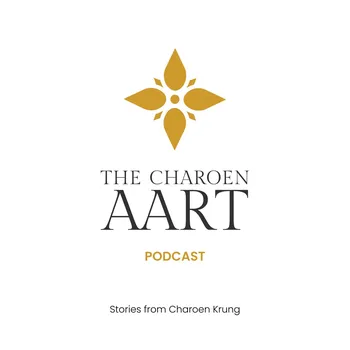 The Charoen AArt Podcast