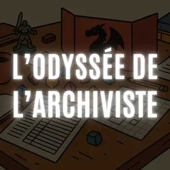 L'odyssée de l'archiviste