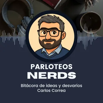 Parloteos Nerds