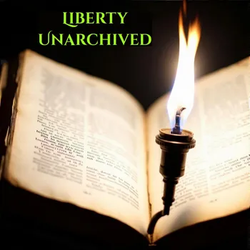 Liberty Unarchived