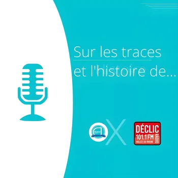 Sur les traces et l'histoire de