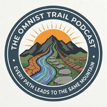 The Omnist Trail Podcast