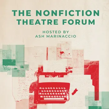 The Nonfiction Theatre Forum