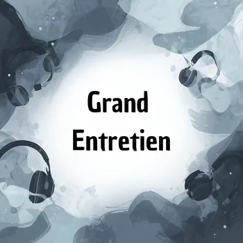 Grand Entretien