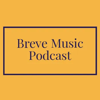 Breve Music Podcast