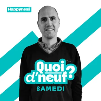 Quoi d'Neuf ? Samedi