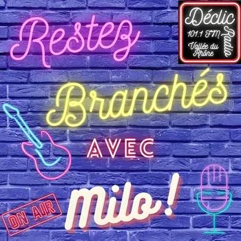 Restez branchés avec Milo !