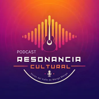 Resonancia Cultural - Voces del Valle de Marga Marga