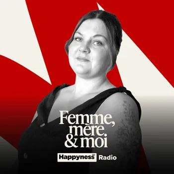 Femme, mère et moi