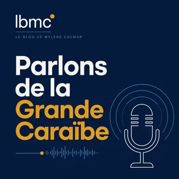 Parlons de la Grande Caraïbe