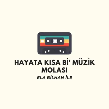 Hayata Kısa Bi' Müzik Molası