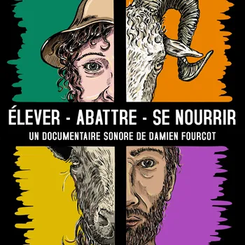 Elever, abattre, se nourrir
