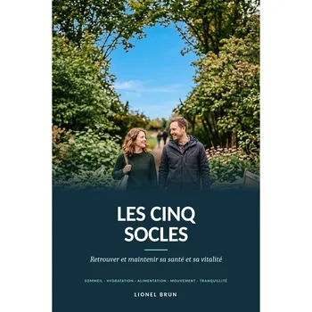 LES CINQ SOCLES Retrouver et maintenir sa santé et sa vitalité